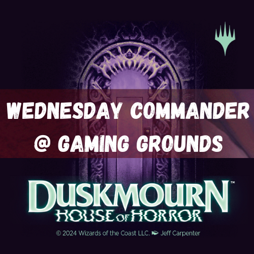 Magic The Gathering: Wednesday Commander Night @ Gaming Grounds Bentleigh East