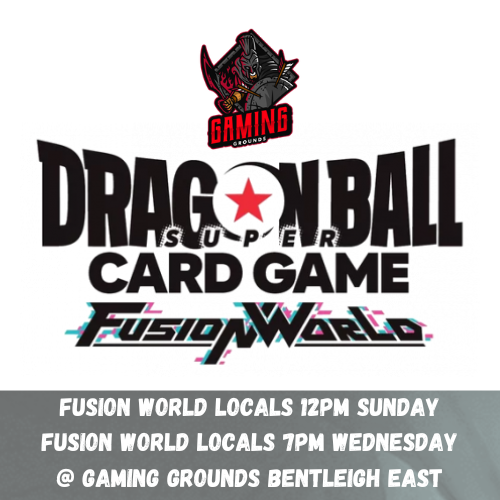 Dragon Ball Fusion World Locals @ Gaming Grounds