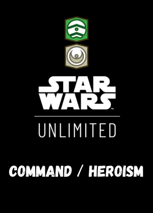 SWU Shadows of the Galaxy Singles Command/Heroism